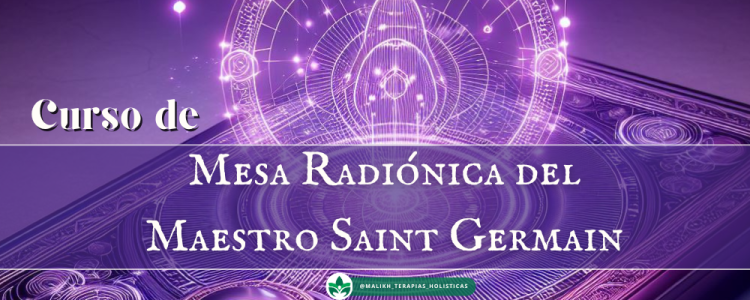 Curso Mesa radiónica del Maestro Saint Germain