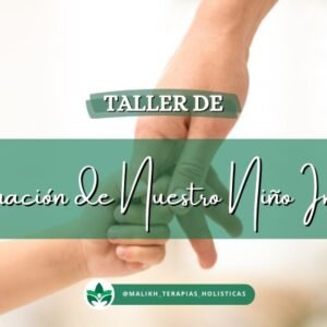 Taller de Sanación de nuestro niño interior