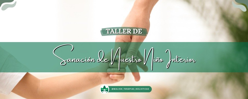 Taller de sanación de nuestro niño interior