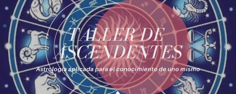 Taller de Ascendentes