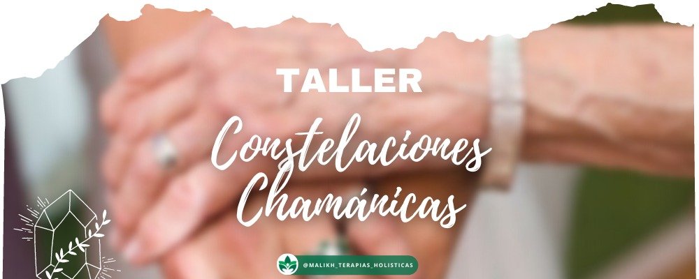 Taller de Constelaciones Chamánicas