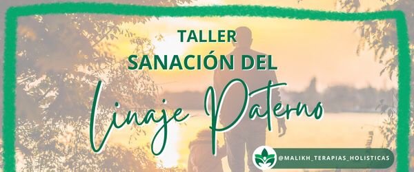 Sanación del Linaje Paterno